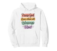 Praise God From Whom All Blessings Flow for Christian Women Pullover Hoodie