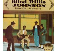 Praise God I'm Satisfied by BLIND WILLIE JOHNSON (1990-02-27)