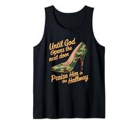 Praise God in Hallway Until He Opens Next Door - Tank Top