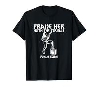 Praise Her with The Strings Psalm 150:4 Female Guitarist Value Graphic T-Shirt