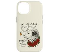 Praise Him Every Season Psalm 34:1 Lion Floral Case for iPhone 14
