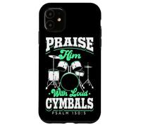 Praise Him With Loud Cymbals Drumming Christian Drummer Case for iPhone 11