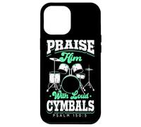 Praise Him With Loud Cymbals Drumming Christian Drummer Case for iPhone 12 Pro Max