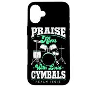 Praise Him With Loud Cymbals Drumming Christian Drummer Case for iPhone 16 Plus