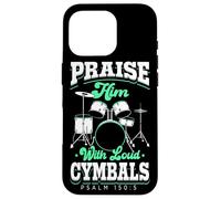 Praise Him With Loud Cymbals Drumming Christian Drummer Case for iPhone 16 Pro