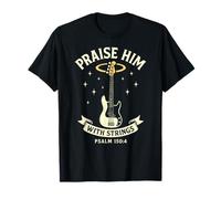 Praise Him with Strings Bass Guitar Player Church Band T-Shirt