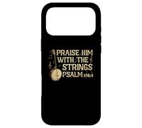 Praise Him With The Strings Banjo Bluegrass Music Worship Case for iPhone 17 Pro Max