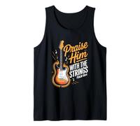 Praise Him With The Strings Bible Psalm Christian E-Guitar Tank Top