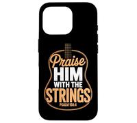 Praise Him With The Strings Bible Psalm Christian Guitar Case for iPhone 16 Pro