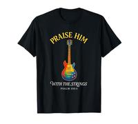 Praise HIM with The Strings - Christian Worship Guitar T-Shirt