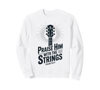 Praise Him With The Strings Gospel Christian Sweatshirt