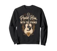 Praise Him With The Strings Psalm 150:4 Acoustic Guitar Sweatshirt