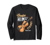 Praise Him with The Strings Psalm 150:4 Violin Player Long Sleeve T-Shirt