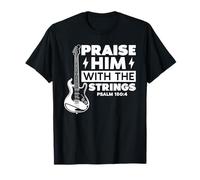 Praise Him with The Strings Psalm 150:4 Worship Christian T-Shirt