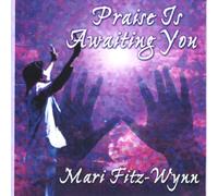 Praise Is Awaiting You
