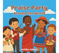 Praise Party Around the World