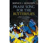 Praise Song For The Butterflies