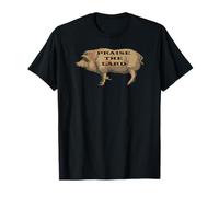 Praise the Lard Lord Pork Belly Porc Charcuterie Pate T-Shirt