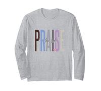 Praise The Lord Christian Bible Verse Long Sleeve T-Shirt