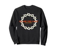 Praise The Lord Jesus Is King (Crown of Thorns Graphic) Sweatshirt