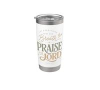 Praise The Lord Psalm 150 6 Scripture Stainless Steel Insulated Tumbler