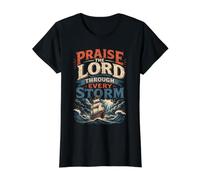 Praise The Lord Through Every Storm Christian Ship Value Graphic T-Shirt