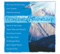 Praise & Worship - Faith & Assurance
