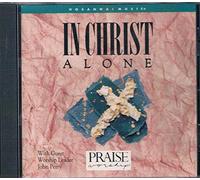 Praise & Worship:In Christ Alone