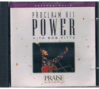 Praise & Worship:Proclaim His Power With Bob Fitts