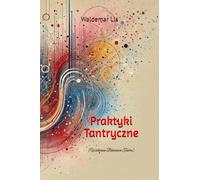 Praktyki Tantryczne: Widźńana Bhairawa Tantra