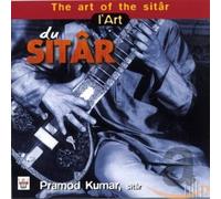 Pramod Kumar - The Art of the Sitar