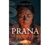 Prana : One Breath, Many Worlds