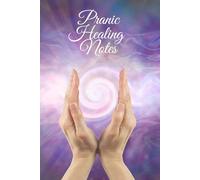 Pranic Healing Notes: My Energy Healing Notes.