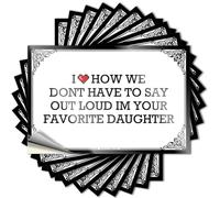 Prank Stickers for Adults I Love How We Dont Have to Say Out Loud Im Your Favorite Daughter Stickers Cave Man Bar Little Man Cave Sign(8X12CM)
