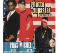 Pras Michel - Ghetto Supastar, That is What You are
