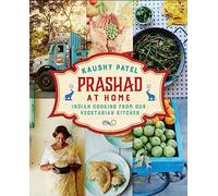 Prashad At Home : Everyday Indian Cooking from our Vegetarian Kitchen