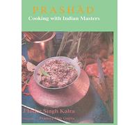 Prashad: Cooking With Indian Masters