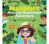 Prasiddhi's Amazon Rainforest Adventure