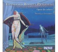 Pratella Ensemble - Francesco Balilla Pratella: Opere da Camera