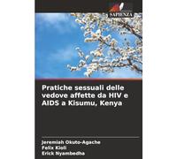 Pratiche sessuali delle vedove affette da HIV e AIDS a Kisumu, Kenya
