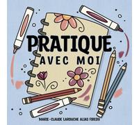 Pratique avec moi: Livre de techniques et de motifs (Colorie Avec Moi By Firedy)