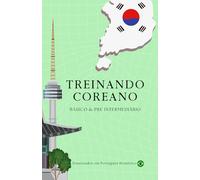 Pratique Coreano - Básico e Pré Intermediário (Enunciados em Português Brasileiro)