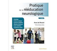 Pratique de la rééducation neurologique
