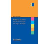 Pratiques d'ecriture: apprendre a rediger en langue etrangere