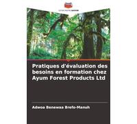 Pratiques d'évaluation des besoins en formation chez Ayum Forest Products Ltd