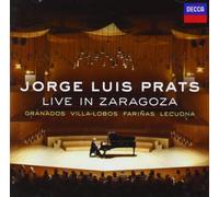 Prats, Jorge Luis - Jorge Luis Prats: Live In Zaragoza