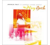 Pratt, Awadagin - Awadagin Pratt St Lawrence String Play Bach
