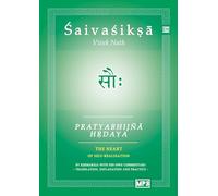 Pratyabhijna Hrdaya: The Heart of Self-Realisation