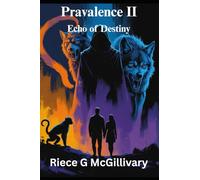 Pravalence Part II: Echo of Destiny