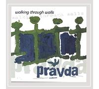 Pravda - Walking Through Walls